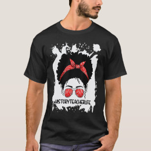 Afro-Unordentlicher Dutt Geschichtslehrer 1. Schul T-Shirt