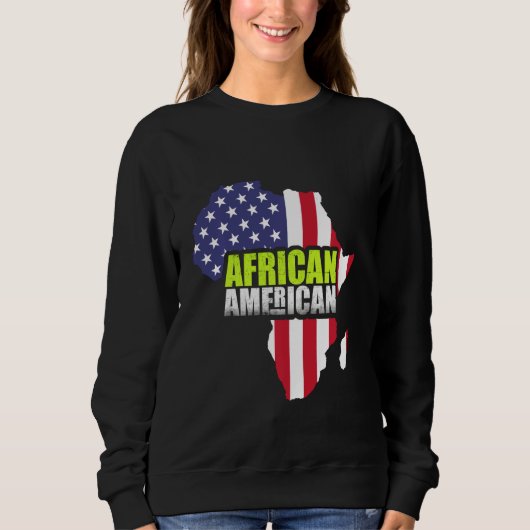 Afroamerikaner für die USA und Afrika Sweatshirt (Vorderseite)
