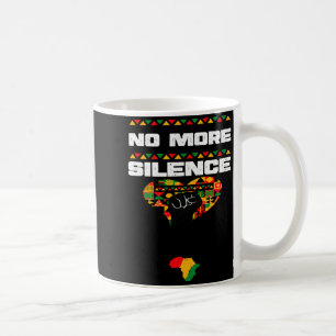 Afroamerikaner Keine Stille Schwarze Geschichte Mo Kaffeetasse