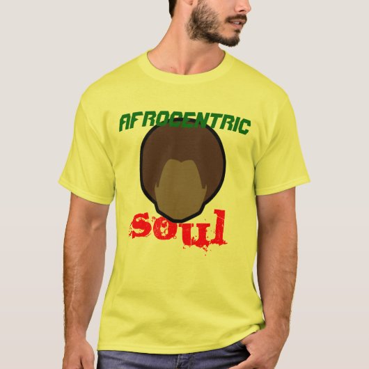 Afrocentric Soul-T - Shirt (Vorderseite)