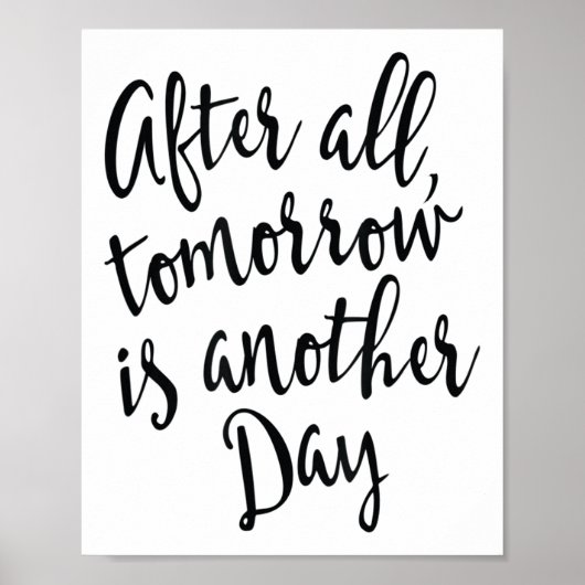 After All Tomorrow Is Another Day Motivational _1  Poster (Vorne)