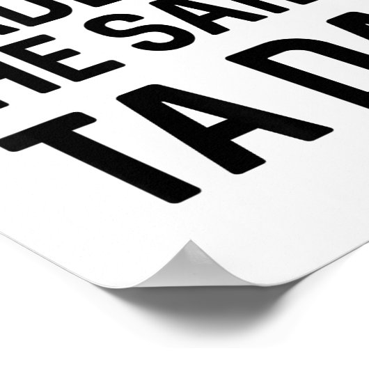 After God Made Me He Said Ta Da Funny Christian  Poster (Ecke)