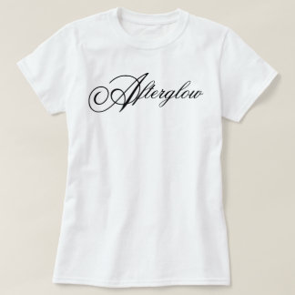 "Afterglow" ästhetische Freude-Skript-Bestätigung T-Shirt