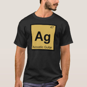 Ag - Akustische Gitarre Chemie Periodische Tabelle T-Shirt