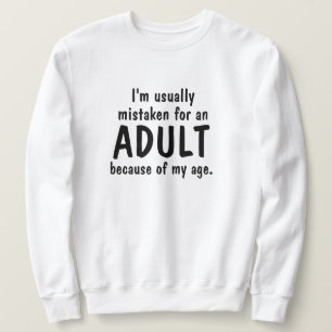 Age Adult Pun Spaß Sweatshirt Hoodie LOL Funny