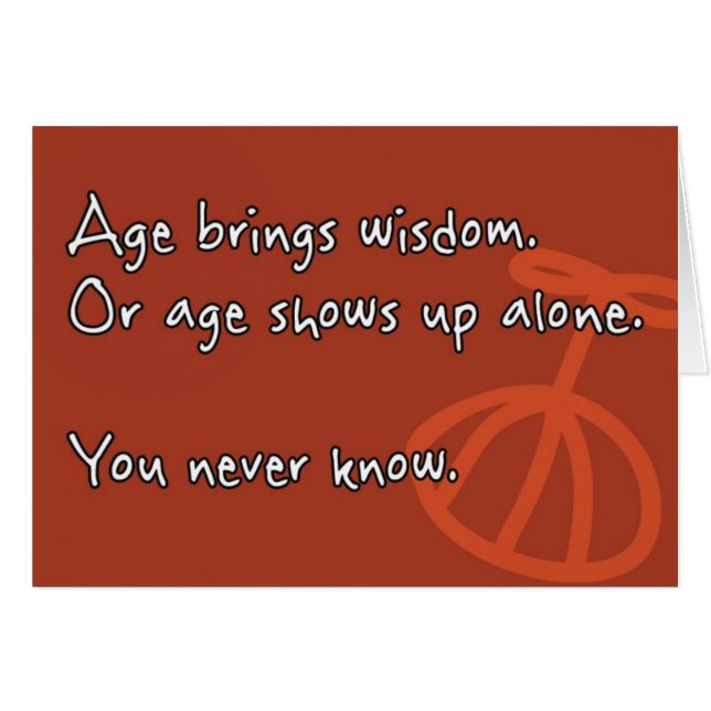 Age Bringt Wisdom Funny Geburtstag Rente Grad (Vorderseite (Horizontal))