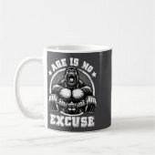 Age Is No Excuse Gorilla Weightlift Gym Quotes Gym Kaffeetasse (Links)