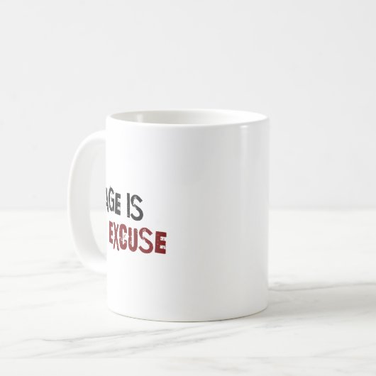 Age Is No Excuse Old Age Motivation Fitness Kaffeetasse (Vorderseite Links)