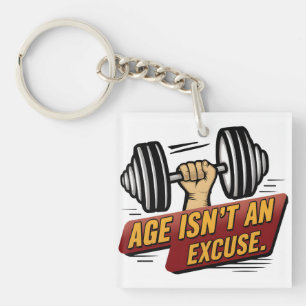 Age ist kein Sprichwort für die Fitness-Gym-Motiva Schlüsselanhänger