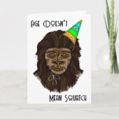 Age macht keinen Gemeinen Squatch Funny Geburtstag Karte (Vorderseite)