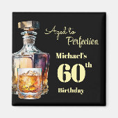 Aged to Perfection Men's 60th Whiskey Birthday Magnet (Vorne)