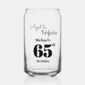 Aged to Perfection Men's 65th Birthday Dosenglas (Vorderseite)