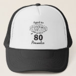 Aged to Perfekt at 80 80th | DIY Name Truckerkappe<br><div class="desc">Funny Birthday Hat bereit für Sie zu personalisieren. ⭐ Dieses Produkt ist zu 100% benutzerdefinierbar. *****Klicken Sie auf die SCHALTFLÄCHE ANKLICKEN, um hinzuzufügen, zu löschen, zu verschieben, zu verändern, umzudrehen, zu drehen, etc... alle Grafiken oder Texte oder verwenden Sie die Eingabefelder. 99% meiner Designs in meinem Geschäft sind in Schichten...</div>