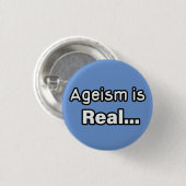 Ageismus ist real button (Vorne & Hinten)