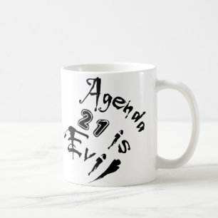 Agenda 21 ist das Böse Kaffeetasse