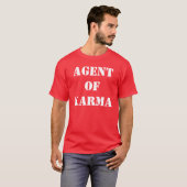 Agent des Karmas T-Shirt (Vorne ganz)