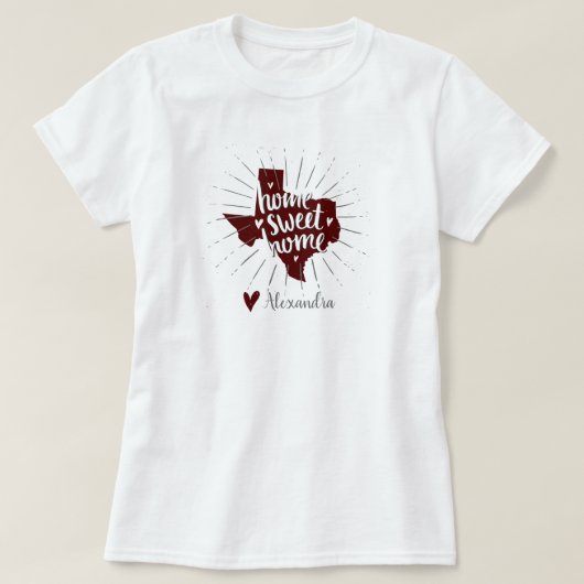 Aggie Maroon Zuhause Sweet Zuhause - Texas T-Shirt (Design vorne)