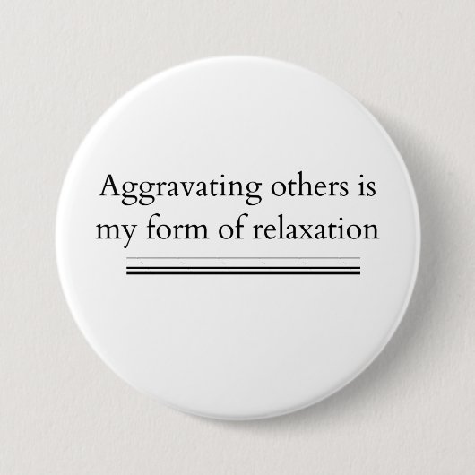 Aggravating Others Button (Vorderseite)