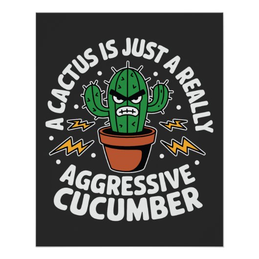 Aggressive Cucumber – Funny Cactus Pun Poster (Vorderseite)