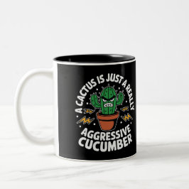 Aggressive Cucumber – Funny Cactus Pun Zweifarbige Tasse