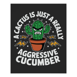 Aggressive Gurke – Lustiger Kaktus-Witz Poster