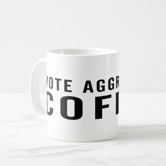 Aggressive Kaffee-Tasse abstimmen Kaffeetasse (Vorderseite Links)