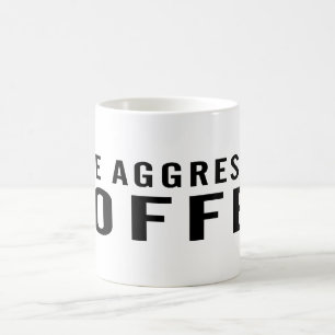 Aggressive Kaffee-Tasse abstimmen Kaffeetasse