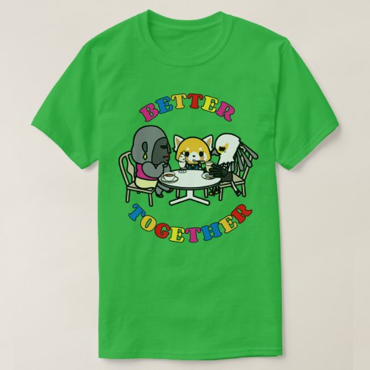 Aggretsuko Best Friends Better Together Squad Frie T-Shirt (Design vorne)