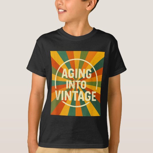 Aging Into Vintage Funny Quote Tee Birthday  (Vorderseite)