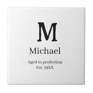 Aging perfekt seit 19XX Monogramm Namensbuchstabe  Fliese