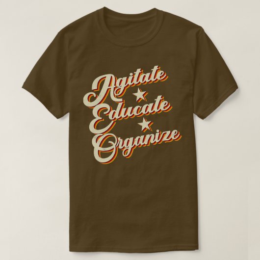 Agitate Educate Organisieren Zivile Rechte soziale T-Shirt (Design vorne)