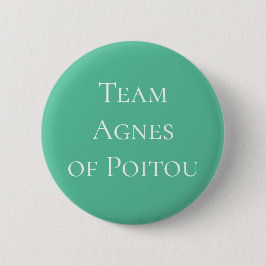 Agnes of Poitou Heilige Römische Kaiserin Button