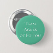 Agnes of Poitou Heilige Römische Kaiserin Button (Vorne & Hinten)
