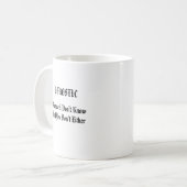 AGNOSTISCH, weil ich nicht weiß und Sie tun Sie Kaffeetasse (Vorderseite Links)