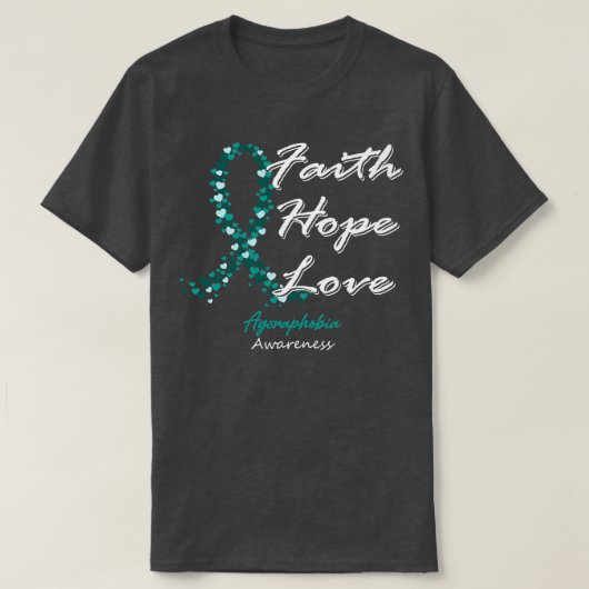 Agoraphobie Bewusstsein Glauben Hoffnung Liebe in T-Shirt (Design vorne)