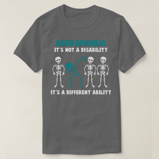 Agoraphobie ist sich seiner Nicht-Behinderung bewu T-Shirt (Design vorne)