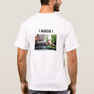 ¡Agua! Spanische Umgangssprache für "Phantastisch" T-Shirt