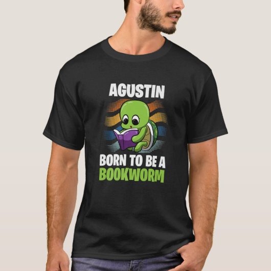 Agustin - Born To Be A Bookworm - Personalized T-Shirt (Vorderseite)
