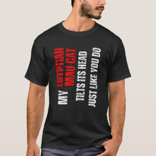 Ägyptische Mau Katze meine ägyptische Mau-Katze ne T-Shirt