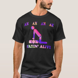 Ah Ah Ah Ah Stayin' Alive Funny Gefärbte Krawatte T-Shirt