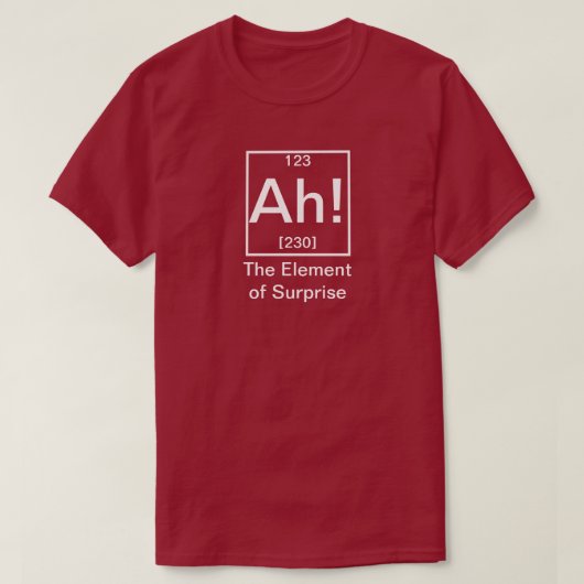 Ah! Das Element der überraschenden Funny Chemistry T-Shirt (Design vorne)
