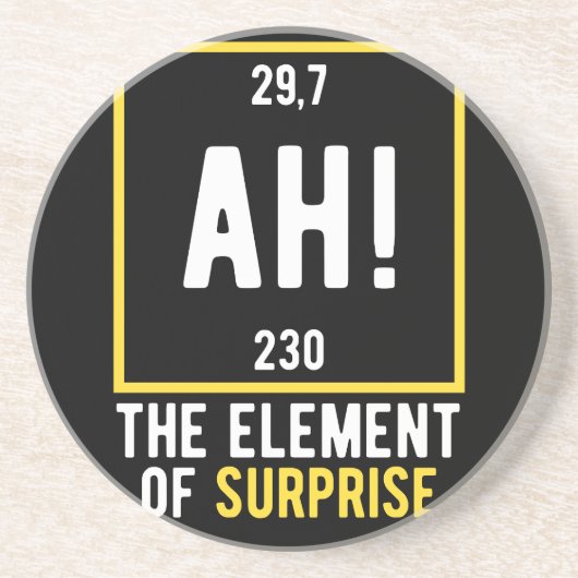Ah das Element der Überraschung Getränkeuntersetzer (Vorne)