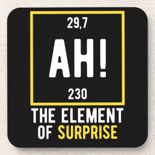 Ah das Element der Überraschung Getränkeuntersetzer