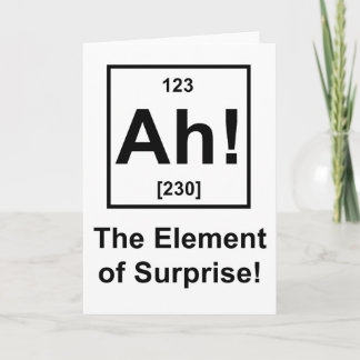 Ah! Das Element der Überraschung Karte