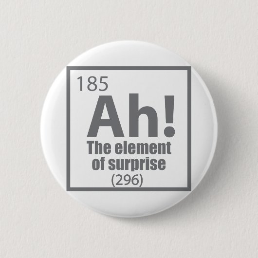 Ah! Das Element von überraschendem Funny Chemistry Button (Vorderseite)