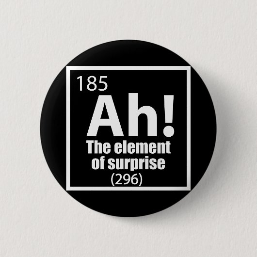 Ah! Das Element von überraschendem Funny Chemistry Button (Vorderseite)