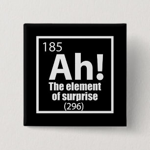 Ah! Das Element von überraschendem Funny Chemistry Button
