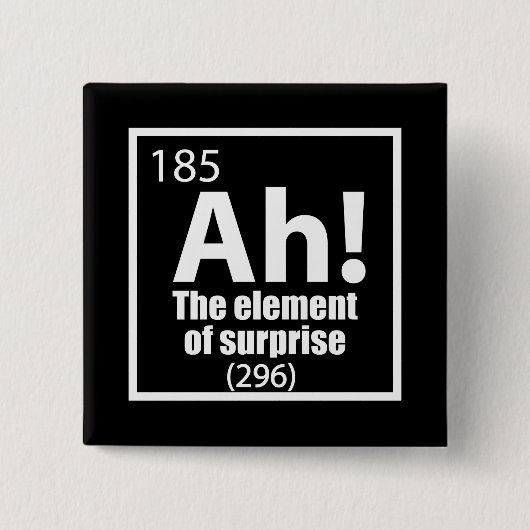 Ah! Das Element von überraschendem Funny Chemistry Button (Vorderseite)