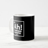 Ah! Das Element von überraschendem Funny Chemistry Kaffeetasse (Vorderseite Links)