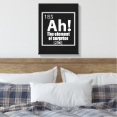 Ah! Das Element von überraschendem Funny Chemistry Leinwanddruck (Insitu (Schlafzimmer))